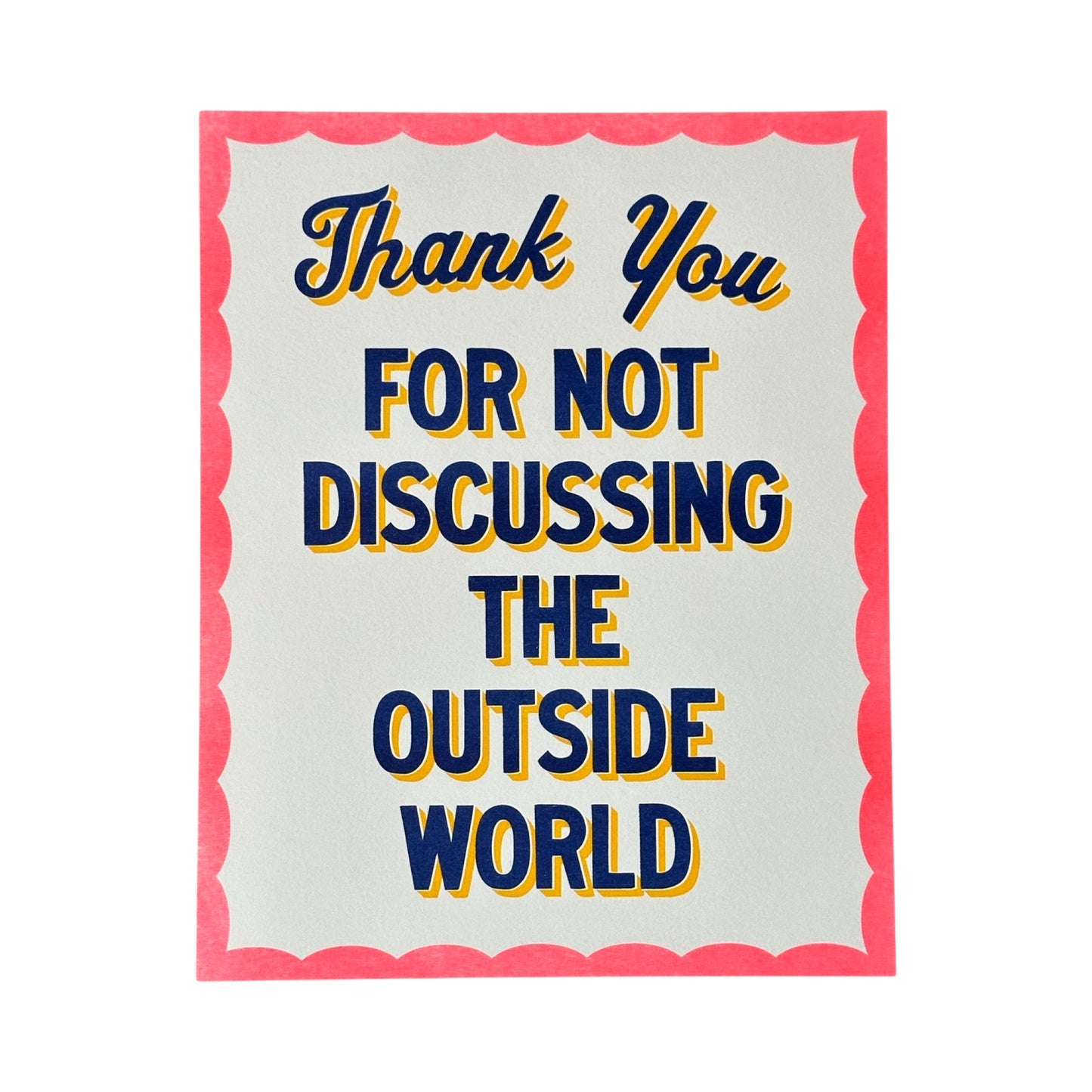 Thank You For Not Discussing The Outside World Rizzo Print