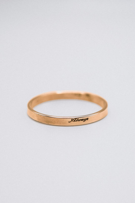 'Always' Engraved Mirror Band, 14K Gold Fill, Rose Gold Fill or Sterling Silver