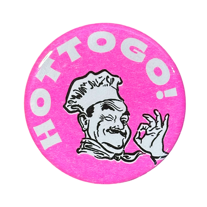 Hot To Go! Pin Button