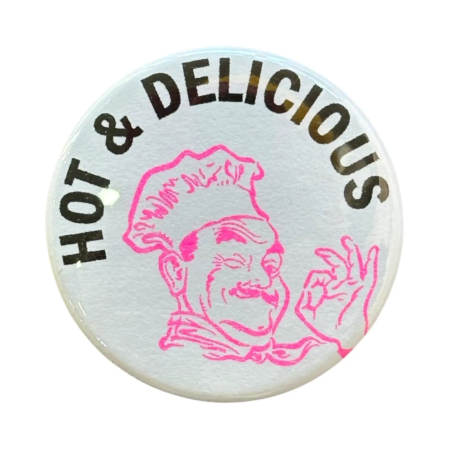 Hot & Delicious Pin Button