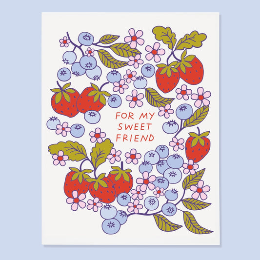 Berries For My Sweet Friend Greeting Card