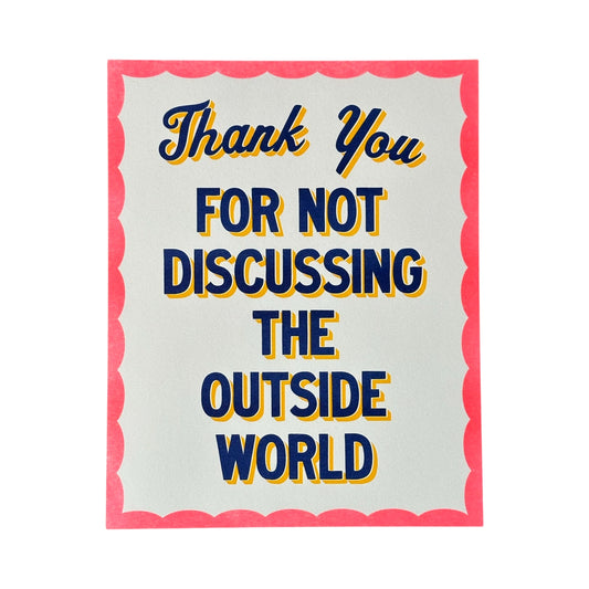 Thank You For Not Discussing The Outside World Rizzo Print