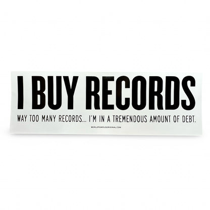 I Buy Records Bumper Sticker