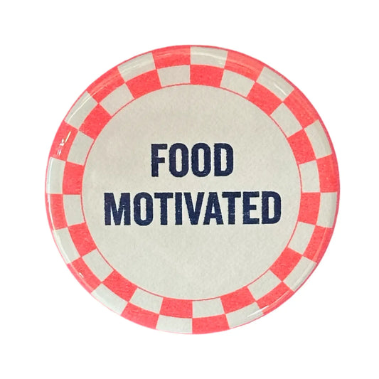 Food Motivated Pin Button