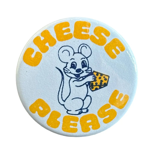 Cheese Please Pin Button