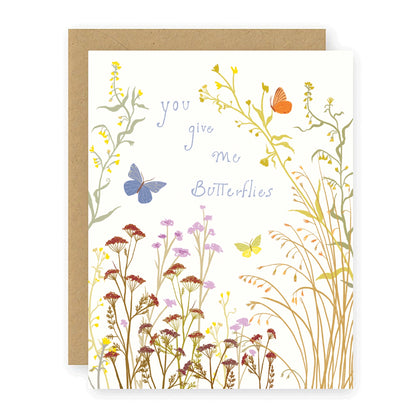 You Give Me Butterflies Greeting Card
