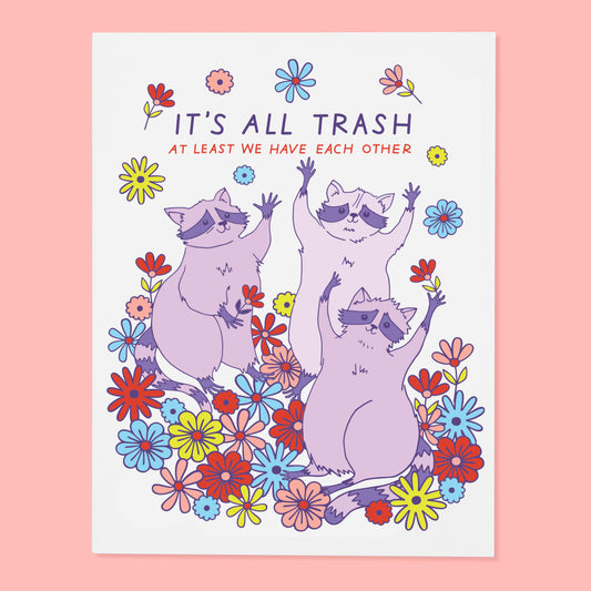 It's All Trash Raccoon Greeting Card