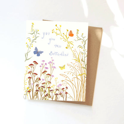 You Give Me Butterflies Greeting Card