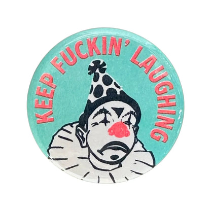 Keep Laughing Pin Button