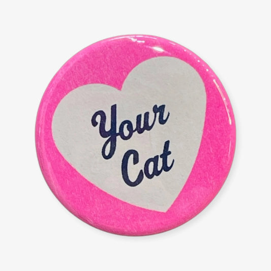 Your Cat Pin Button